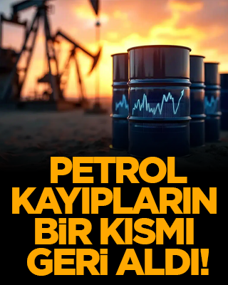 Petrol kayıpların bir kısmı geri aldı!