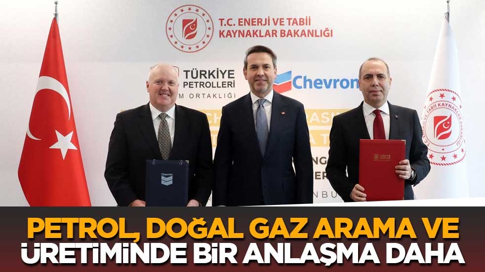 Petrol ve Doğal Gaz Arama ve Üretiminde bir Anlaşma Daha
