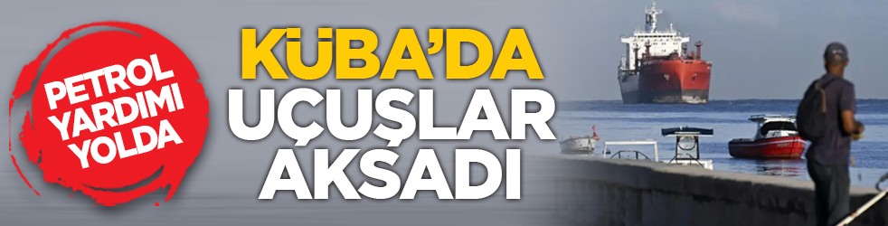Petrol yardımı yolda: Küba’da uçuşlar aksadı