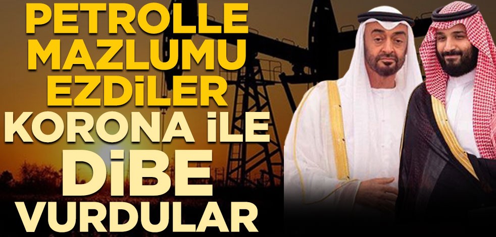 Petrolle mazlumu ezdiler korona ile dibe vurdular!