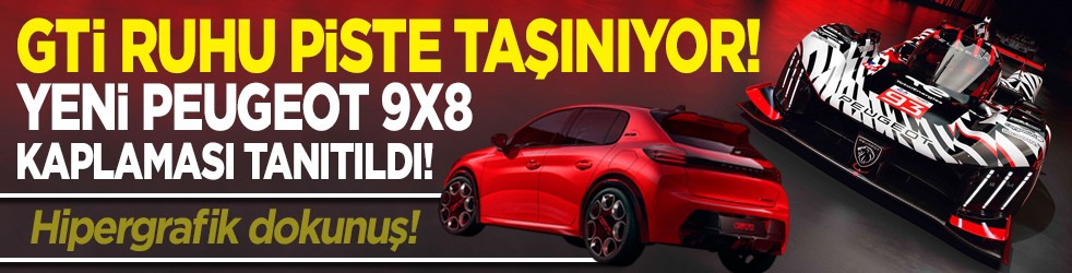 PEUGEOT’dan hipergrafik dokunuş! GTİ ruhu piste taşınıyor! Yeni Peugeot 9x8 kaplaması tanıtıldı!