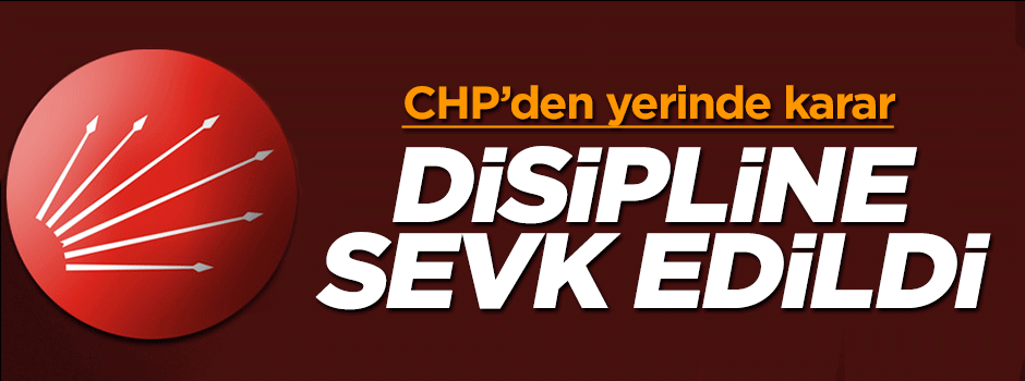 Peygamber Efendimiz'e hakaret eden CHP'li disipline sevk edildi