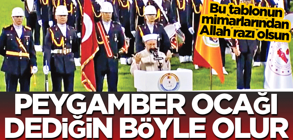 Peygamber ocağı dediğin böyle olur