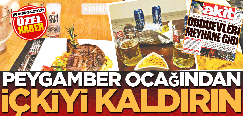 Peygamber Ocağından içkiyi kaldırın