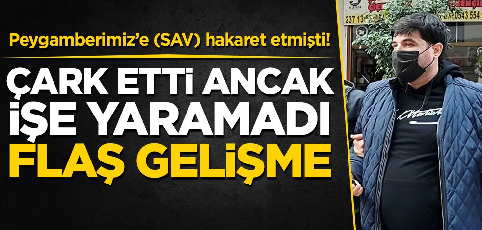 Peygamberimiz Hz. Muhammed'e (SAV) hakaret etmişti! Çark etti ama işe yaramadı