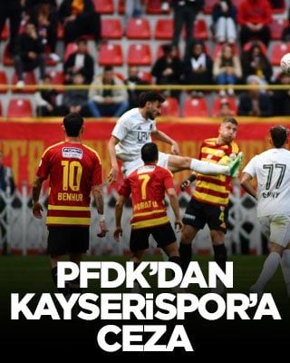 PFDK’dan Kayserispor’a ceza