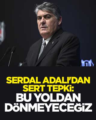 Serdal Adalı'dan sert tepki: Bu yoldan dönmeyeceğiz