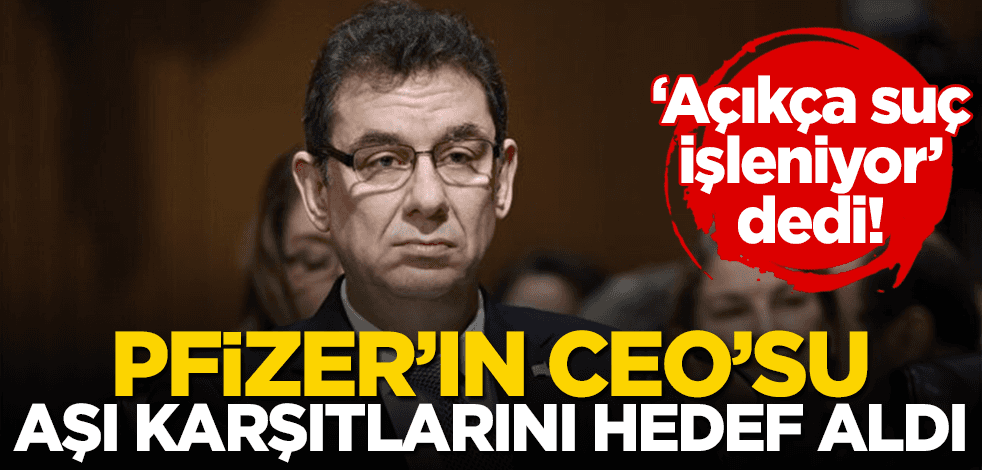 Pfizer yetkilisi aşı karşıtlarını hedef aldı!