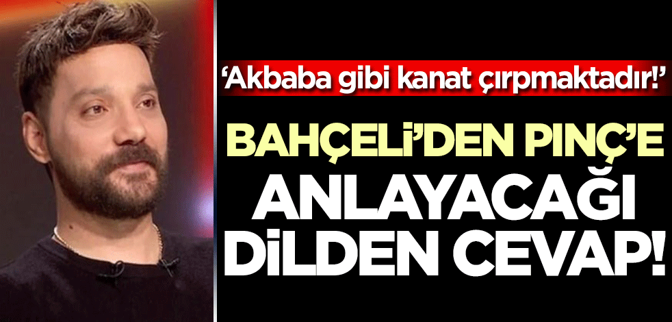PINÇ Oğuzhan Uğur'a anlayacağı dilden cevap!