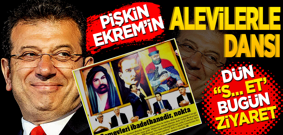 Pişkin Ekrem’in Alevilerle dansı! Dün "S…et" Bugün ziyaret