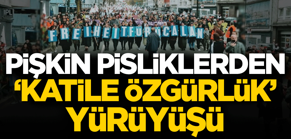 Pişkin pisliklerden 'katile özgürlük' yürüyüşü
