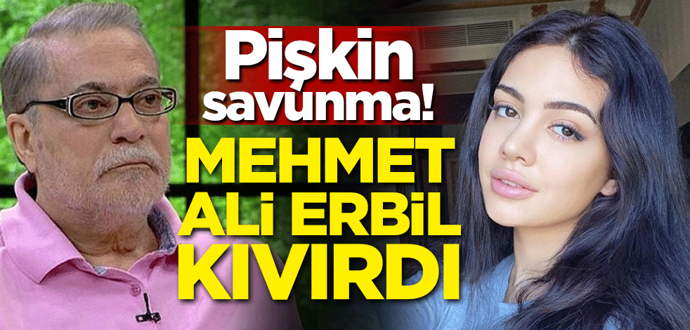 Pişkin savunma! Mehmet Ali Erbil kıvırdı