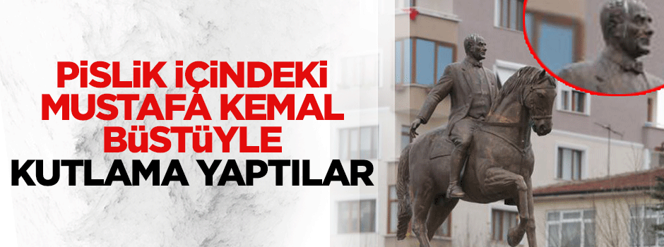 Pislik içindeki Mustafa Kemal büstüyle 29 Ekim'i kutladılar