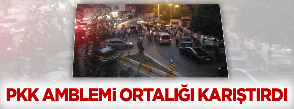 PKK amblemi ortalığı karıştırdı