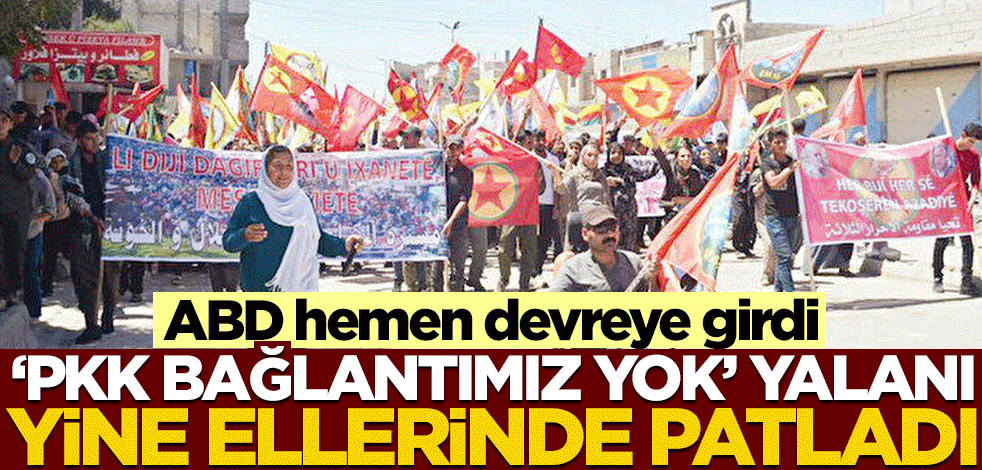 "PKK bağlantımız yok" yalanı ellerinde patladı! ABD hemen devreye girdi