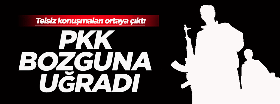 PKK bozguna uğradı! Telsiz konuşmaları çıktı