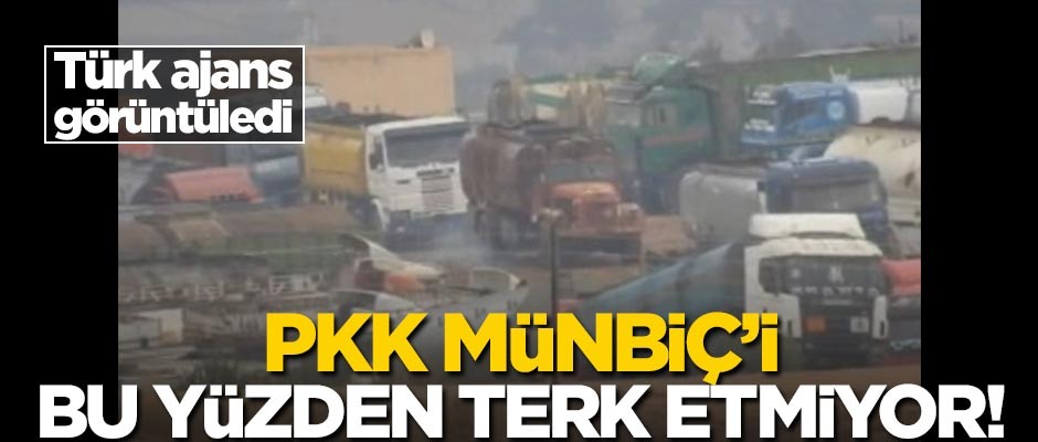 PKK bu yüzden Münbiç'i terk etmiyor!