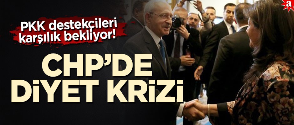 PKK destekçileri karşılık bekliyor! CHP’de diyet krizi