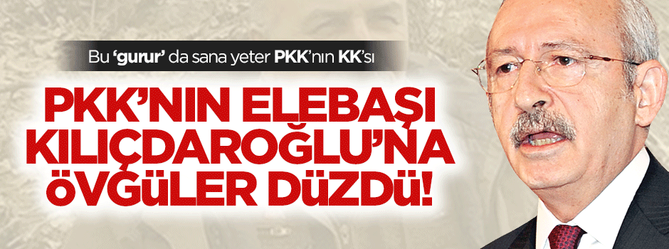 PKK elebaşlarından Mustafa Karasu, Kılıçdaroğlu'na övgüler düzdü!