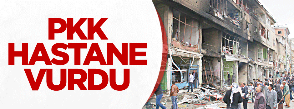 PKK hastane vurdu