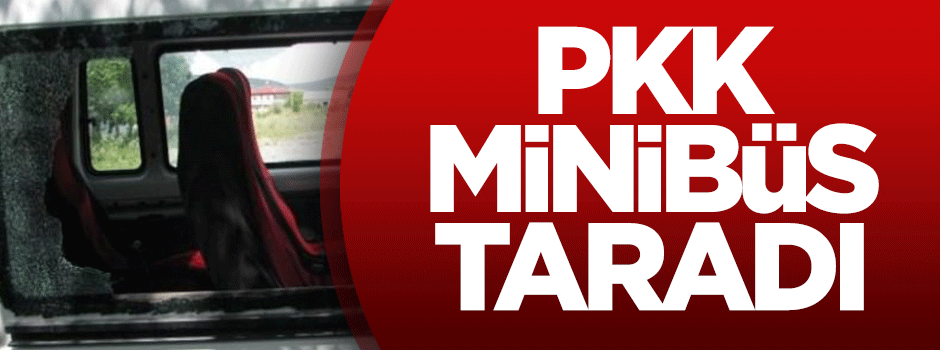 PKK minibüs taradı
