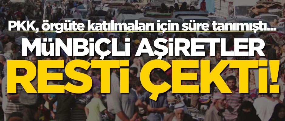 PKK, örgüte katılmaları için süre vermişti... Aşiretler resti çekti!