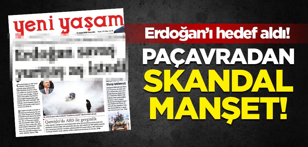 PKK paçavrasından skandal manşet! Cumhurbaşkanı Erdoğan'ı hedef aldı!