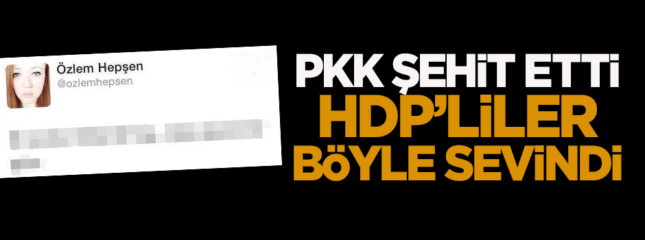 PKK şehit etti, HDP’liler böyle sevindi