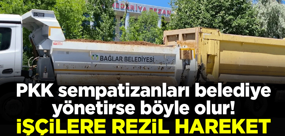 PKK sempatizanları belediye yönetirse böyle olur! İşçilere rezil hareket