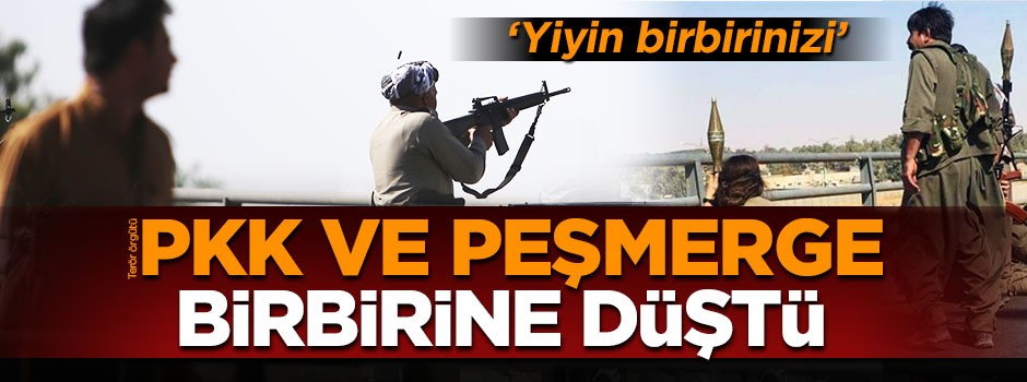 PKK ve peşmerge birbirine düştü