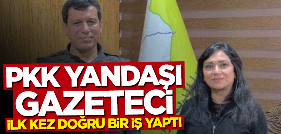 PKK yandaşı gazeteci ilk kez doğru bir iş yaptı