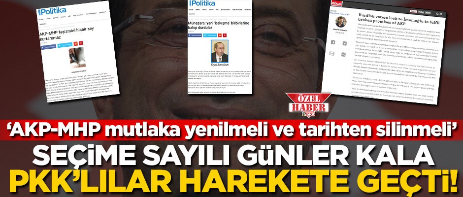 PKK yazarları: AKP-MHP mutlaka yenilmeli ve tarihten silinmeli, İmamoğlu’nu destekleyeceğiz!