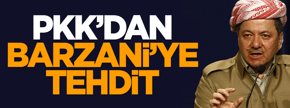PKK'dan Barzani'ye tehdit
