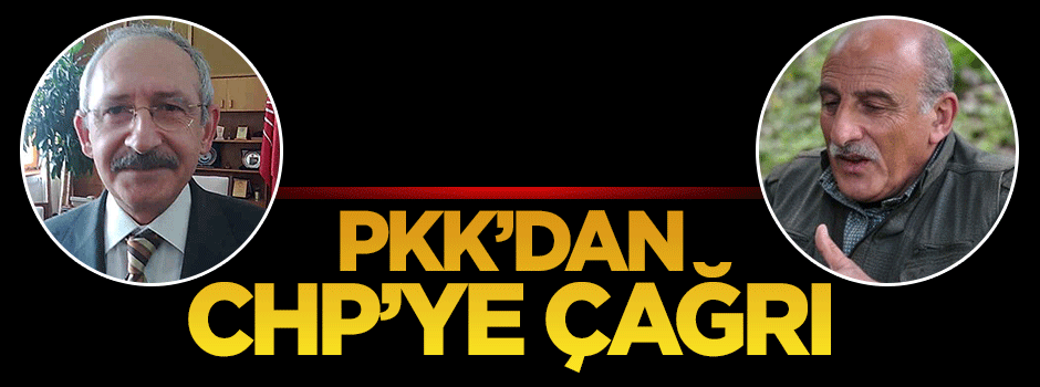 PKK'dan CHP'ye çağrı