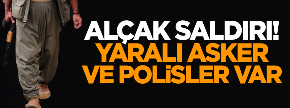 PKK'dan hain saldırı: 3 polis, 1 asker yaralı