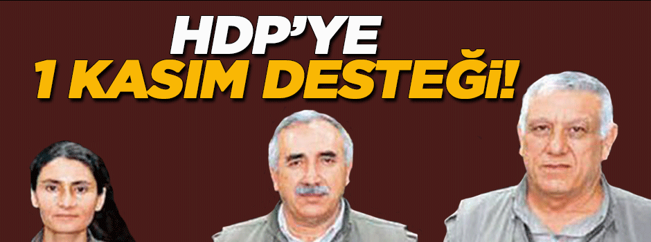 PKK'dan HDP'ye 1 Kasım desteği!