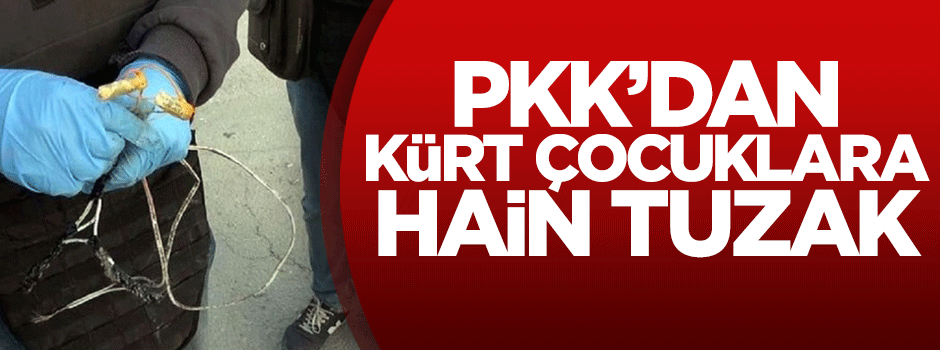 PKK'dan Kürt çocuklara hain tuzak