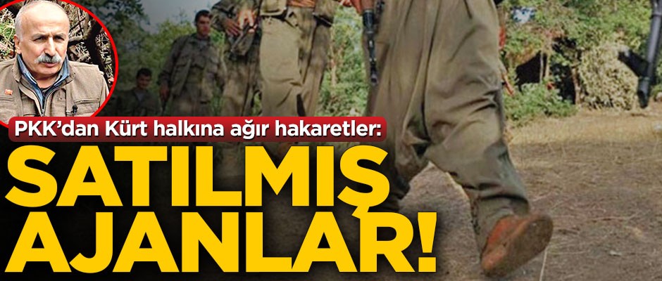 PKK’dan Kürt halkına ağır hakaretler! ‘Satılmış ajanlar’