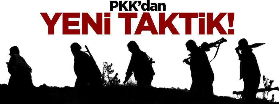 PKK'dan yeni taktik