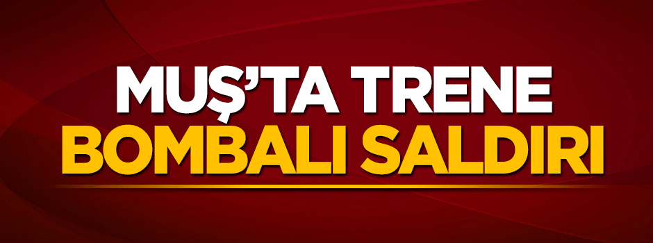 PKK'lı hainlerden yük trenine bombalı saldırı