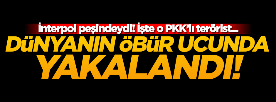 PKK'lı terörist Celal Kıldağ Karayipler'de yakalandı!