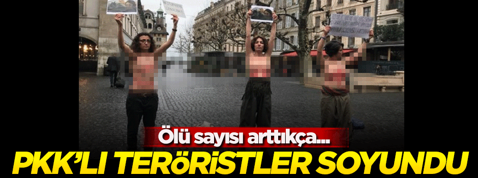 PKK'lı teröristler sokak ortasında soyundu