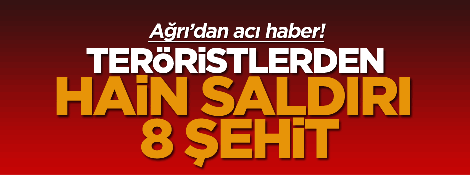 PKK’lı teröristlerden hain saldırdı: 8 şehit