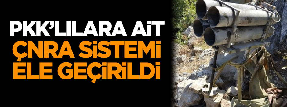 PKK'lı teröristlere ait ÇNRA ele geçirildi