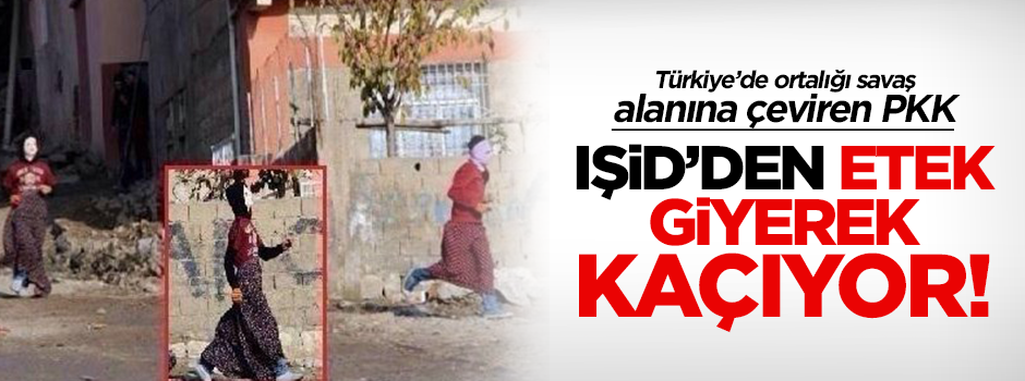 PKK'lılar IŞİD'den etek giyerek kaçıyor