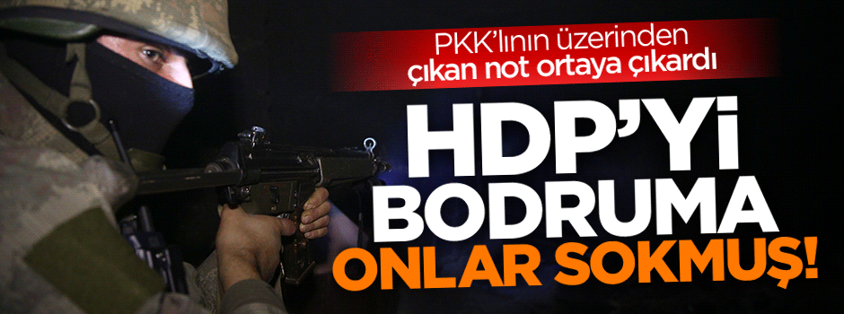 PKK'lıların üzerinden çıkan not çirkin planı ortaya çıkardı!