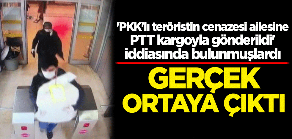'PKK'lının cenazesi ailesine PTT kargoyla gönderildi' iddiasına açıklama