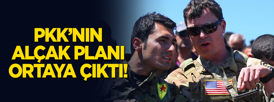 PKK'nın alçak planı ortaya çıktı!