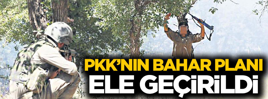 PKK’nın bahar planı ele geçirildi