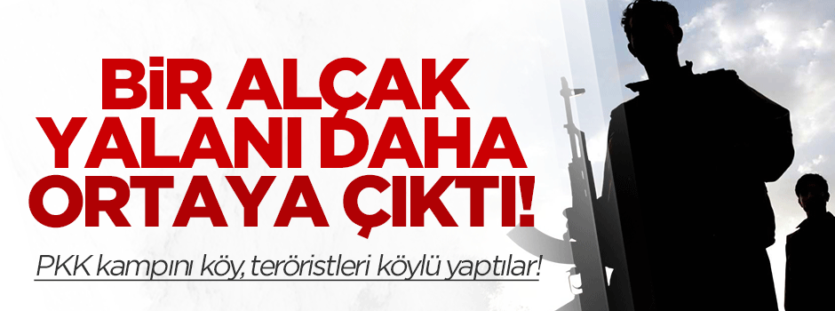 PKK'nın bir alçak yalanı daha ortaya çıktı!